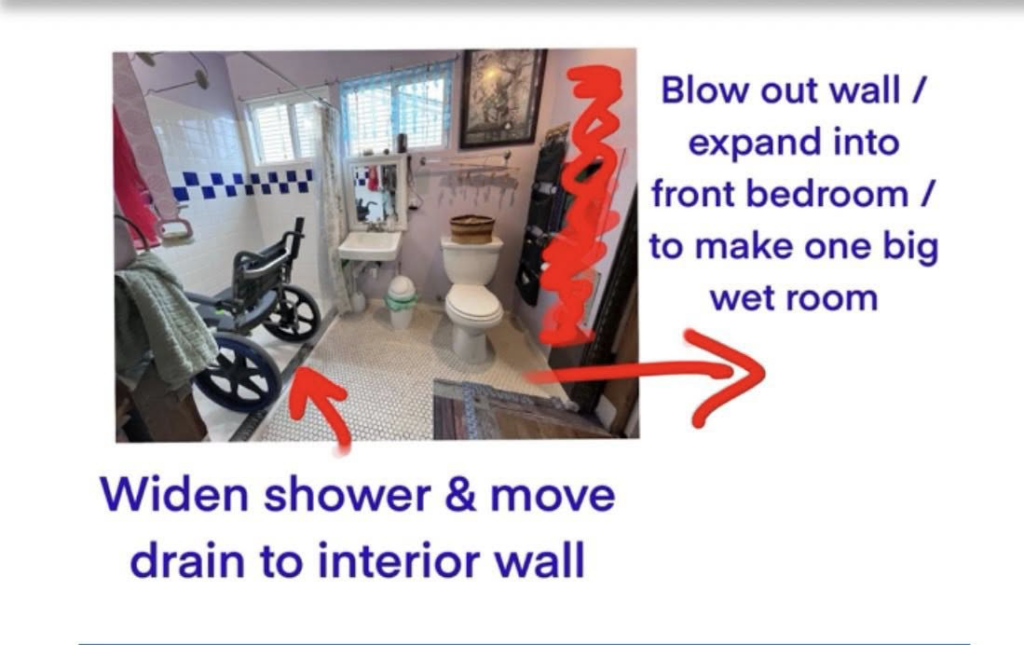 A bathroom layout with annotations for planned accessibility modifications and expansion by Adaptable Abodes, LLC in Portland, OR.