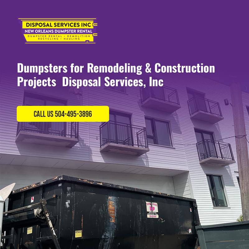 A roll-off dumpster placed at a construction site for renovation debris by Disposal Services Inc. in New Orleans, LA