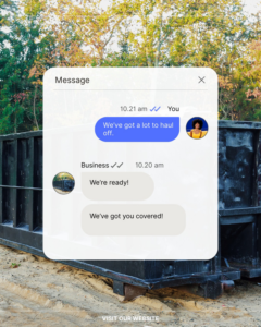 A customer chat about needing a lot of junk hauled off, with a roll-off dumpster in the background from A-1 Roll-Off Rentals, LLC in Baton Rouge, LA.