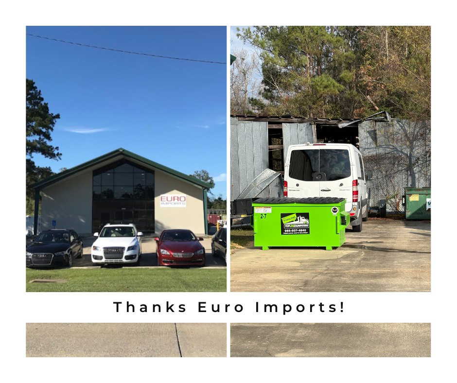 A green dumpster from Top Line Dumpsters LLC placed at Euro Imports for junk removal in Hammond, LA.