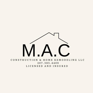 M.A.C Construction & Home Remodeling LLC