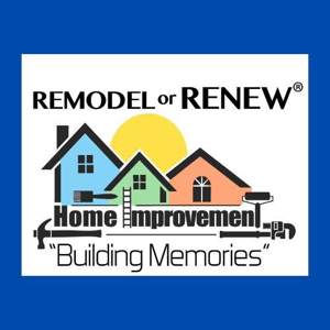 Remodel or Renew Home Improvement