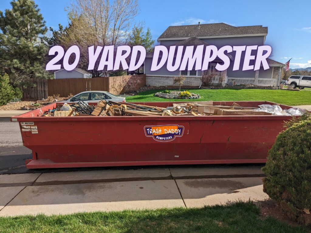 A 20-yard dumpster full of residential junk and debris for removal by Trash Daddy in Fort Worth, TX