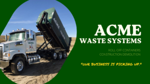 A roll-off truck with a large green dumpster for junk removal and construction demolition by Acme Waste Systems LLC in Wichita, KS.