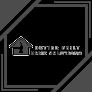 Better Built Home Solutions LLC.