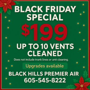 A Black Friday special advertisement for vent cleaning services by Black Hills Premier Air in Box Elder, SD.