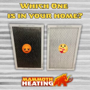 Comparison of a dirty air filter and a clean air filter for HVAC systems by Mammoth Heating in Wasilla, AK.