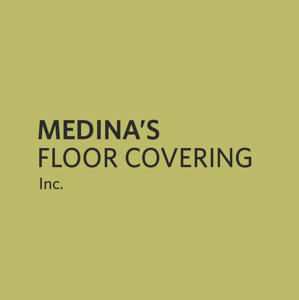Medina’s Floor Covering Inc.