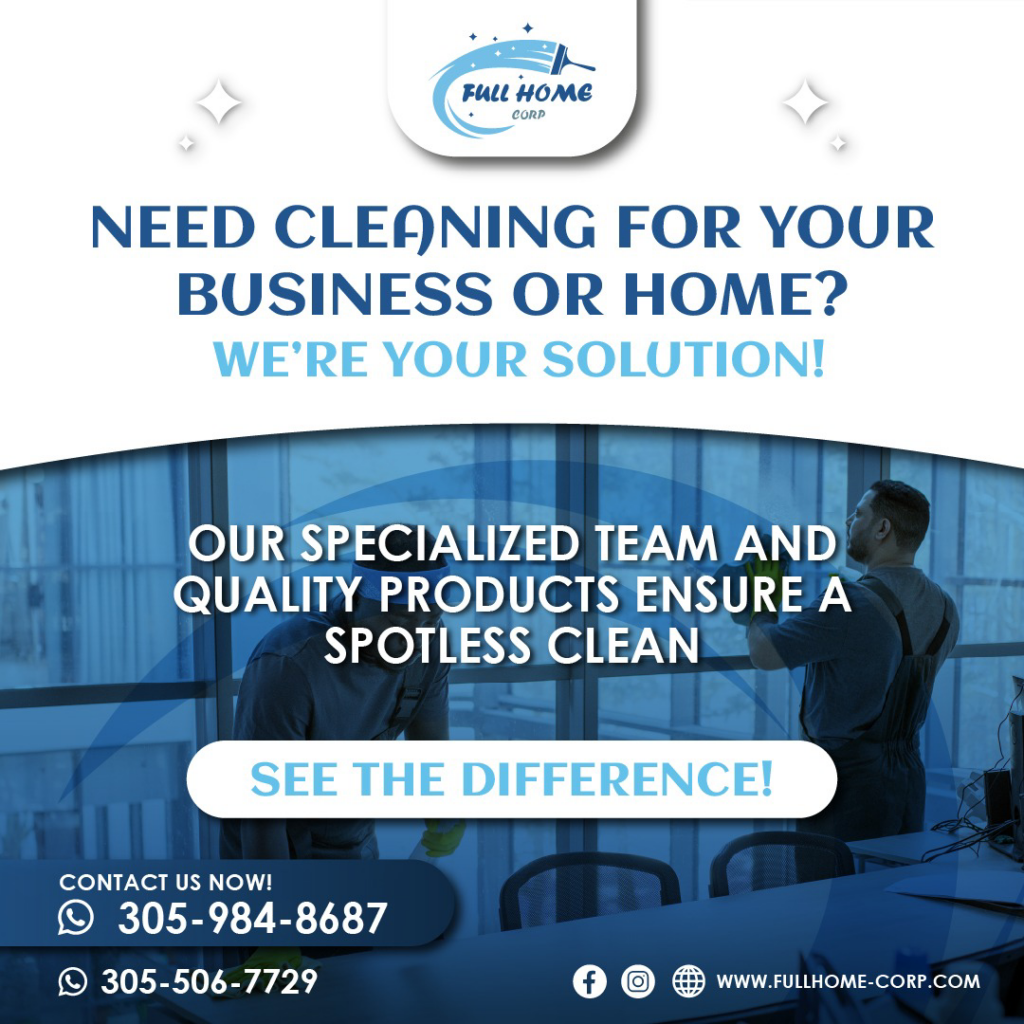 Two professional cleaners from Full-Home Corp cleaning windows and surfaces in a home or office in Miami, FL.