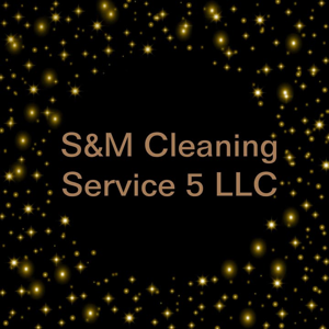 S&M Cleaning Services 5 LLC